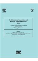Fault Detection, Supervision and Safety of Technical Processes 2006