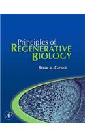 Principles of Regenerative Biology