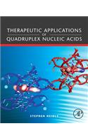 Therapeutic Applications of Quadruplex Nucleic Acids