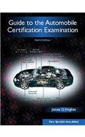 Guide to the Automobile Certification Examination