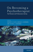 On Becoming a Psychotherapist