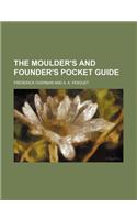 The Moulder's and Founder's Pocket Guide