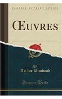 Oeuvres (Classic Reprint)