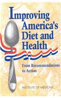 Improving America's Diet and Health