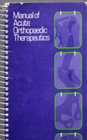 Manual of Acute Orthopaedic Therapeutics
