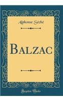 Balzac (Classic Reprint)