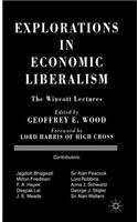 Explorations in Economic Liberalism