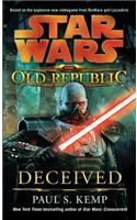 Deceived: Star Wars Legends (the Old Republic)