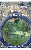 Late Afternoon in the Hop and Bark Park