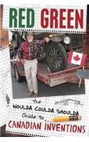 The Woulda Coulda Shoulda Guide to Canadian Inventions