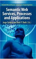 Semantic Web Services, Processes and Applications