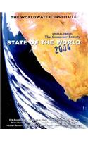 State of the World 2004: Special Focus: The Consumer Society