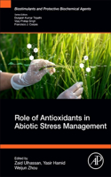 Role of Antioxidants in Abiotic Stress Management