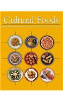 Cultural Foods: Traditions and Trends