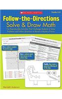 Follow-The-Directions: Solve & Draw Math, Grades 6-8