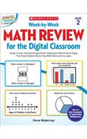 Week-By-Week Math Review for the Digital Classroom: Grade 2