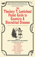 Thackery T. Lambshead Pocket Guide to Eccentric & Discredited Diseases