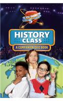 History Class: A Companion Quiz Book(Are You Smarter Than a 5th Grader)