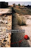 The Exteriority Crisis: From the City Limits and Beyond