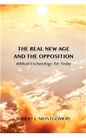 Real New Age and the Opposition