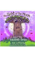 Light of The Moon & The Baobab Tree