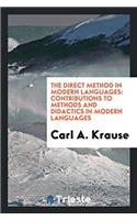 The Direct Method in Modern Languages: Contributions to Methods and Didactics in Modern Languages