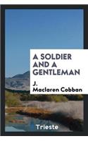 A Soldier and a Gentleman
