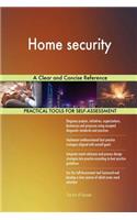 Home security A Clear and Concise Reference
