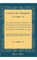 Sixty-Eighth Annual Report of the Receipts and Expenditures of the City of Concord for the Year Ending December 31, 1920: Together With Other Annual Reports and Papers Relating to the Affairs of the City (Classic Reprint)