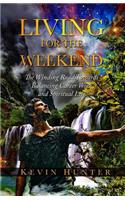 Living for the Weekend