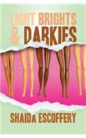 Light Brights & Darkies