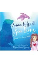 Senna Helps The Sea Lions (And You Can, Too!)
