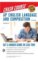 Ap(r) English Language & Composition Crash Course, 2nd Edition