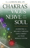 Chakras, the Vagus Nerve, and Your Soul