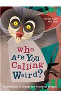 Who Are You Calling Weird?