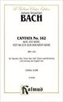 Cantata No. 162 -- Ach, Ich Sehe, Itzt, Da Ich Zur Hochzeit Gehe: Satb with Satb Soli (German, English Language Edition)(Kalmus Edition)