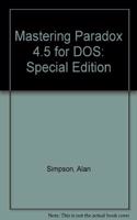 Mastering Paradox 4.5 for DOS: Special Edition
