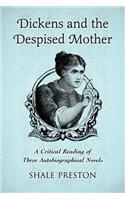 Dickens and the Despised Mother: A Critical Reading of Three Autobiographical Novels(English)