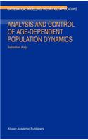 Analysis and Control of Age-Dependent Population Dynamics: (11 Mathematical Modelling: Theory and Applications)
