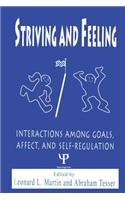 Striving and Feeling: Interactions Among Goals, Affect, and Self-regulation