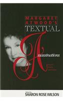 Margaret Atwood's Textual Assassinations