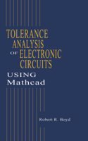 Tolerance Analysis of Electronic Circuits Using MATHCAD