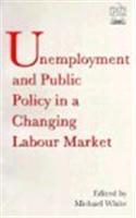 Umemployment and Public Policy in a Changing Labour Market