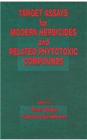 Target Assays for Modern Herbicides and Related Phytotoxic Compounds