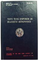 Tenth Texas Symposium on Relativistic Astrophysics