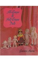 All-Bisque and Half-Bisque Dolls