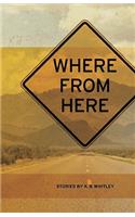 Where from Here