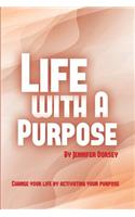 Life with a Purpose