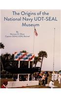 Origins of the National Navy UDT-SEAL Museum