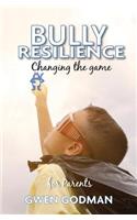 Bully Resilience - Changing the game